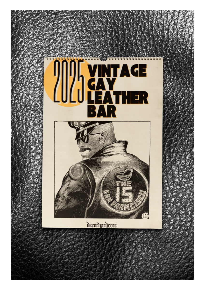 2025 Vintage Gay Leather Bars Wall Calendar - DecorhardcorePrint Material