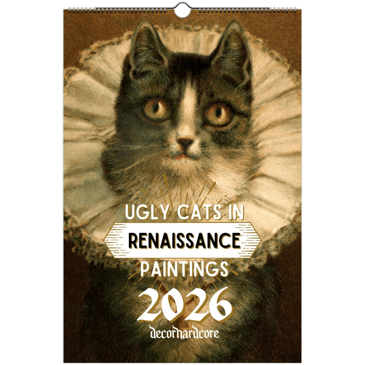 2026 Ugly Cats In Renaissance Paintings Wall Calendar - DecorhardcorePrint Material