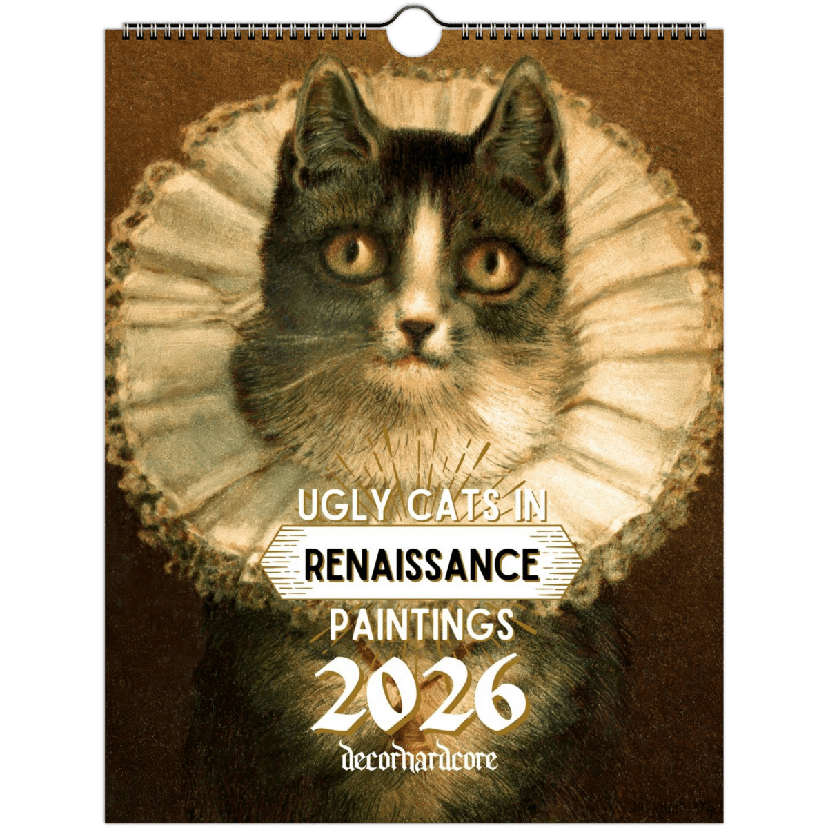 2026 Ugly Cats In Renaissance Paintings Wall Calendar - DecorhardcorePrint Material