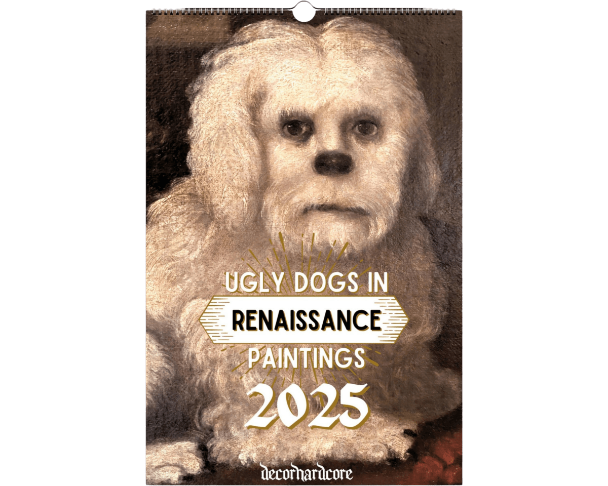 2025 Ugly Dogs In Renaissance Paintings Wall Calendar - DecorhardcoreCalendars