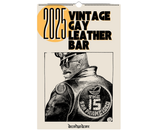 2025 Vintage Gay Leather Bars Wall Calendar - DecorhardcorePrint Material