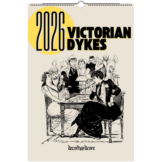 2026 Victorian Dykes Wall Calendar - DecorhardcorePrint Material