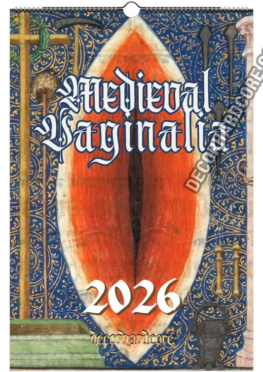 2026 Medieval Vaginalia Calendar - DecorhardcorePrint Material