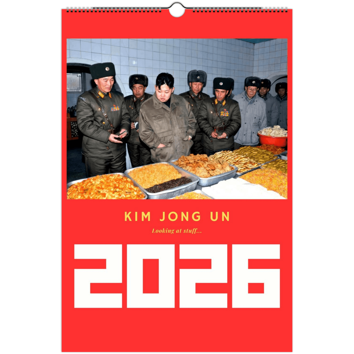 2026 Kim Jong Un Looking at Stuff Wall Calendar - DecorhardcorePrint Material