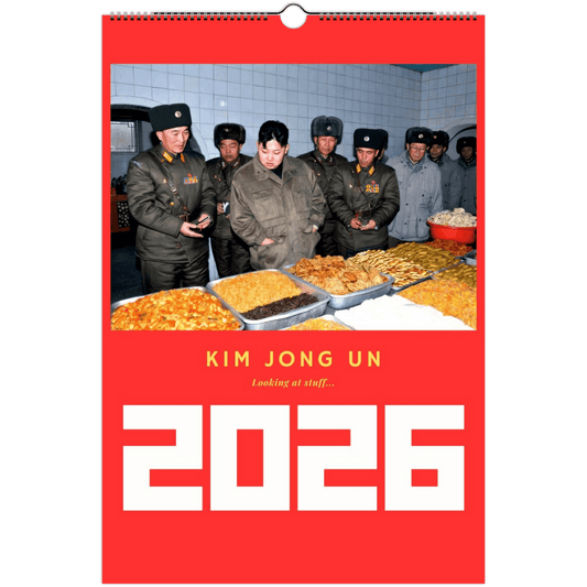 2026 Kim Jong Un Looking at Stuff Wall Calendar - DecorhardcorePrint Material