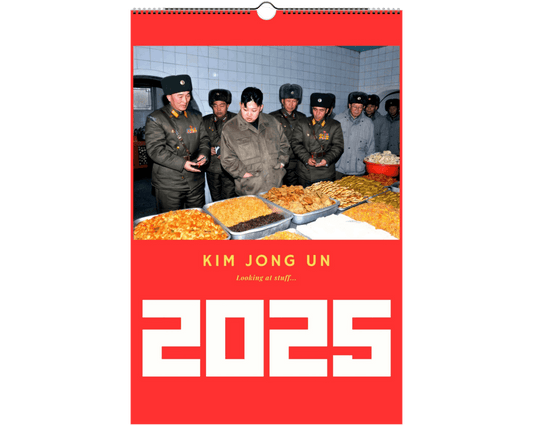 2025 Kim Jong Un Looking at Stuff Wall Calendar - DecorhardcorePrint Material