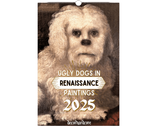 2025 Ugly Dogs In Renaissance Paintings Wall Calendar - DecorhardcoreCalendars