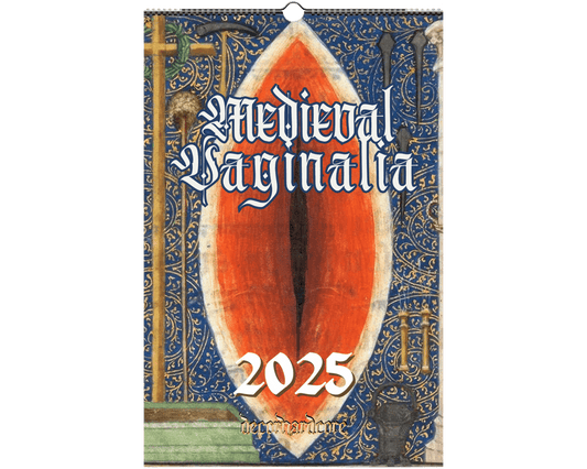 2025 Medieval Vaginalia Calendar - DecorhardcorePrint Material