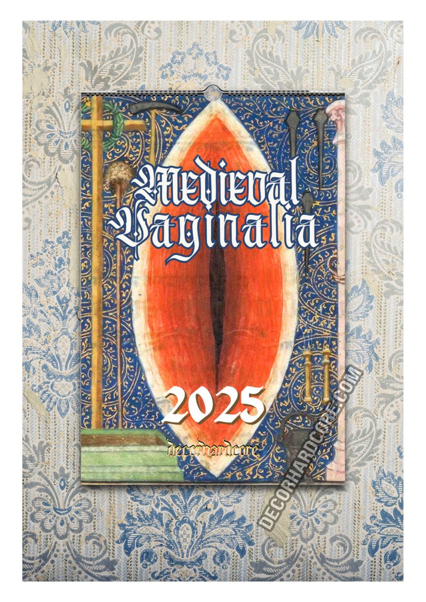 2025 Medieval Vaginalia Calendar - DecorhardcorePrint Material