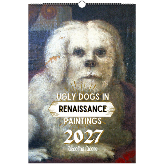 2027 Ugly Dogs In Renaissance Paintings Wall Calendar