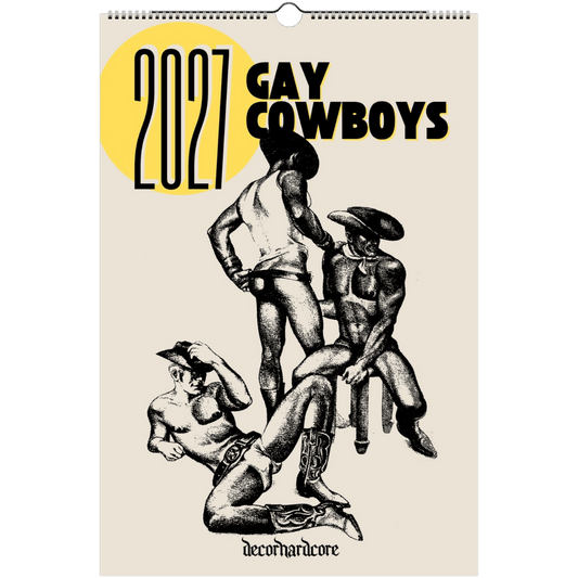2027 Gay Cowboys Homoerotic Wall Calendar - DecorhardcorePrint Material
