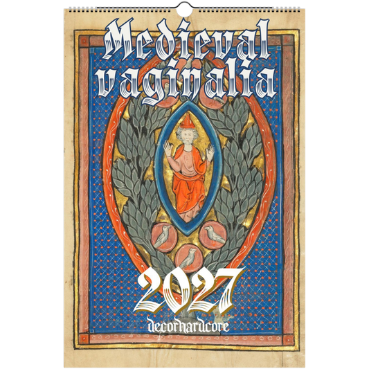 2027 Medieval Vaginalia Calendar - DecorhardcorePrint Material