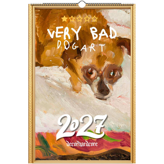 Very Bad Dog Art 2027 - DecorhardcorePrint Material