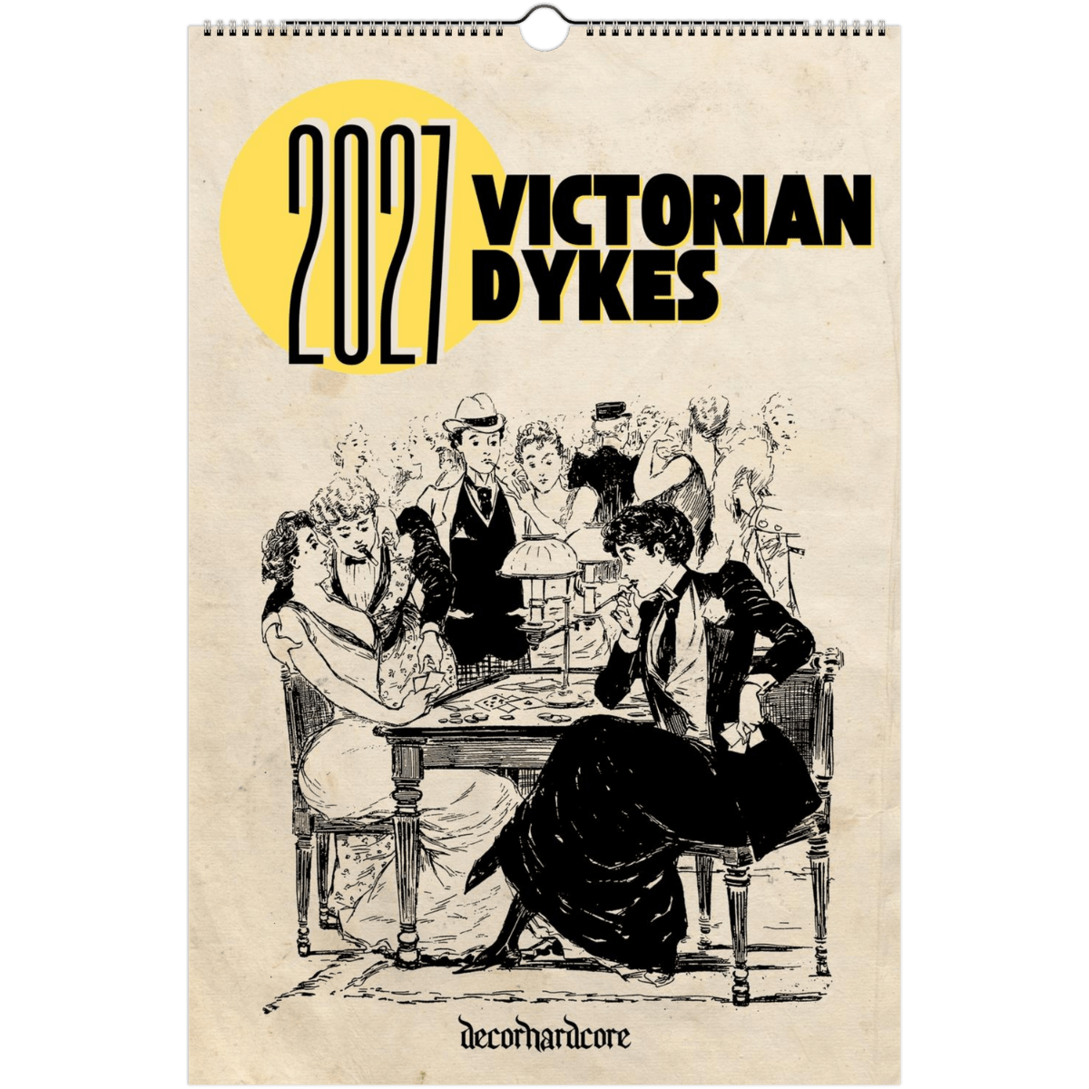 2027 Victorian Dykes Wall Calendar - DecorhardcorePrint Material