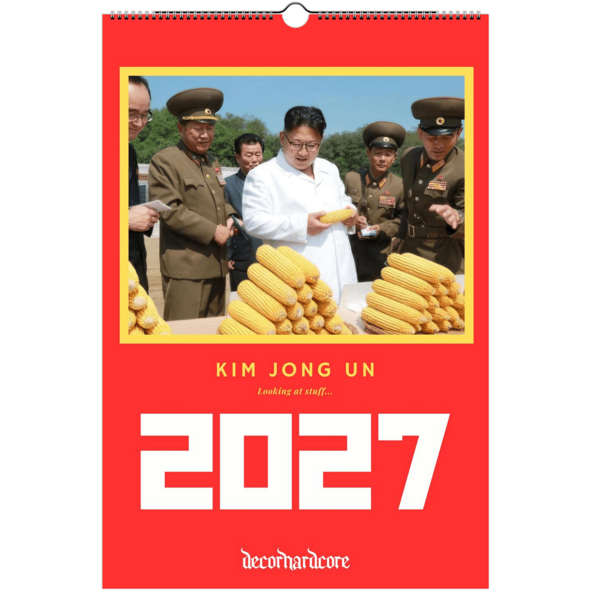 2027 Kim Jong Un Looking at Stuff Wall Calendar - DecorhardcorePrint Material